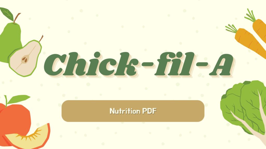 Chick-fil-A Nutrition facts pdf