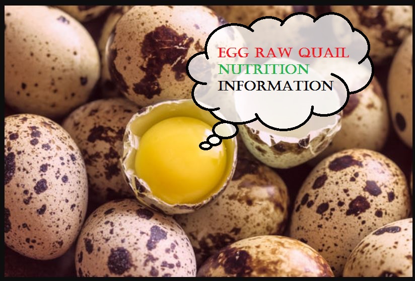 Egg Raw Quail Nutrition Information