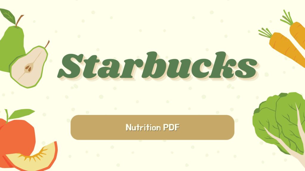 Starbucks Nutrition menu PDF 2025